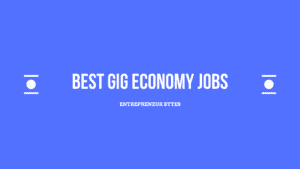 best gig economy jobs