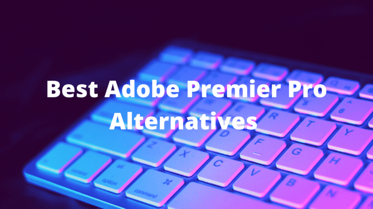 26 Best Adobe Premiere Pro Alternatives in 2022